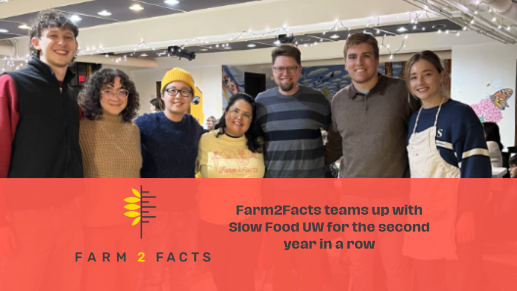 Farm2Facts teams up with Slow Food UW for the second year in a row
